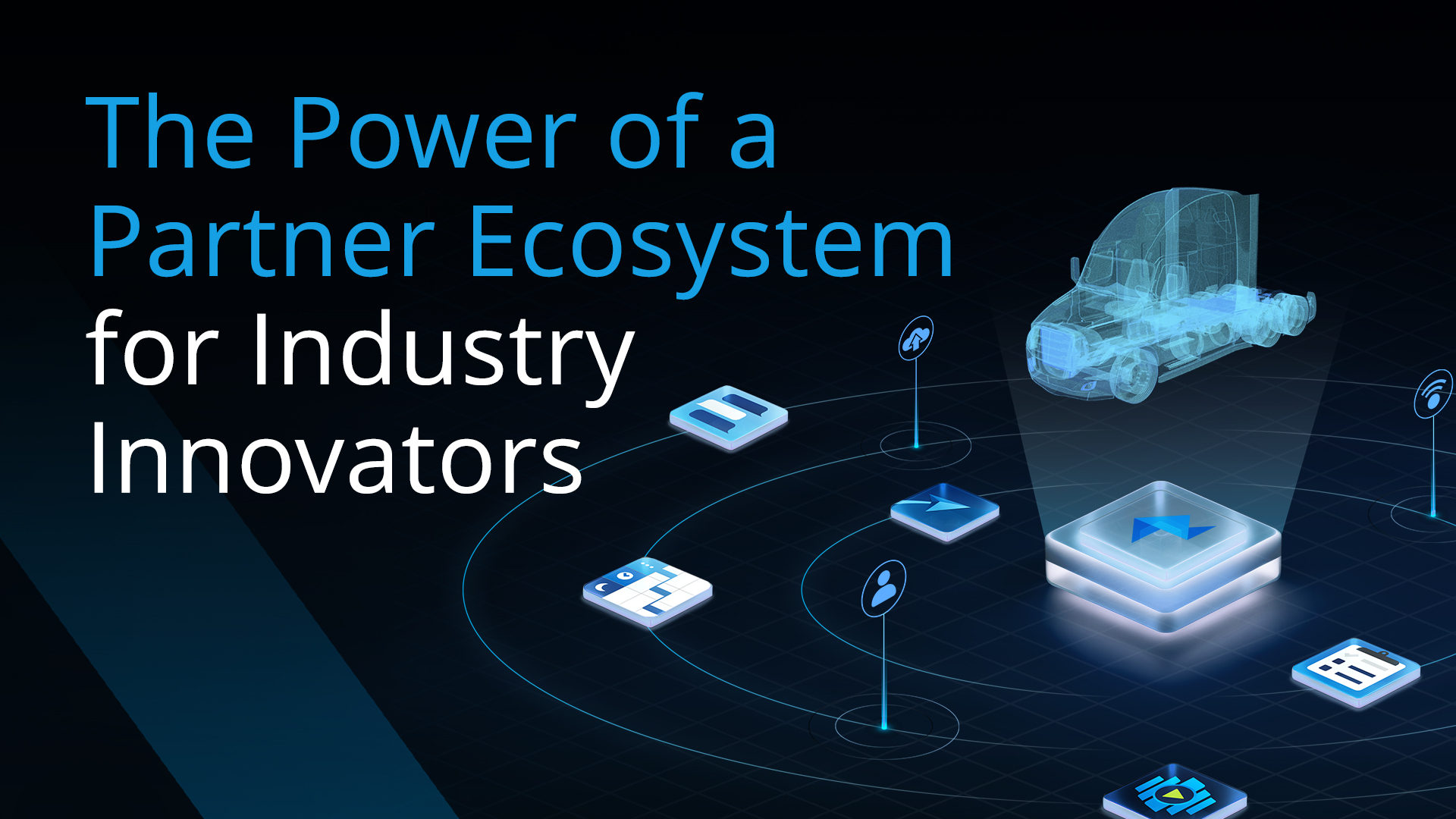 The Power of a Partner Ecosystem for Industry Innovators image