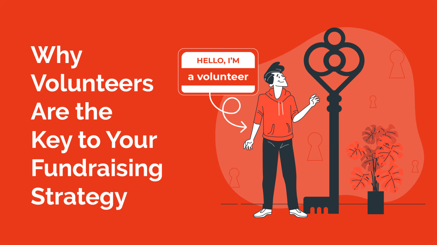 Why Volunteers are the Key to Your Fundraising Strategy image