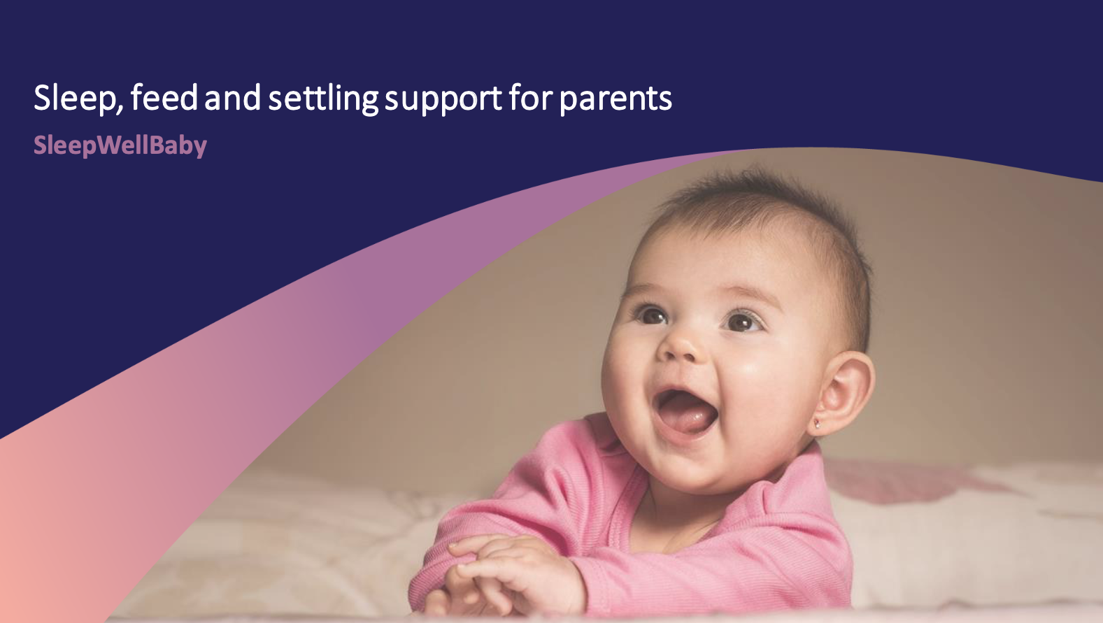 Sleep, feed and settling support for parents image