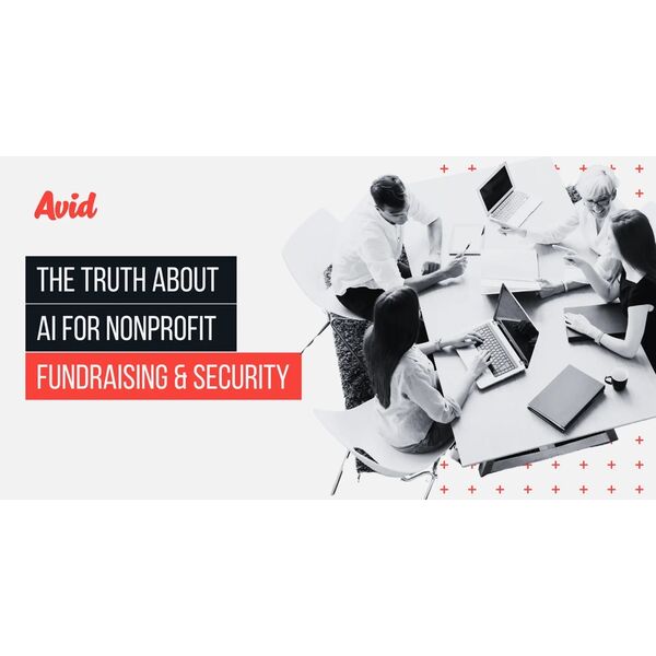 Worried about AI for nonprofit fundraising? Avid’s ethical AI protects donor privacy while delivering real-time insights to grow your impact.