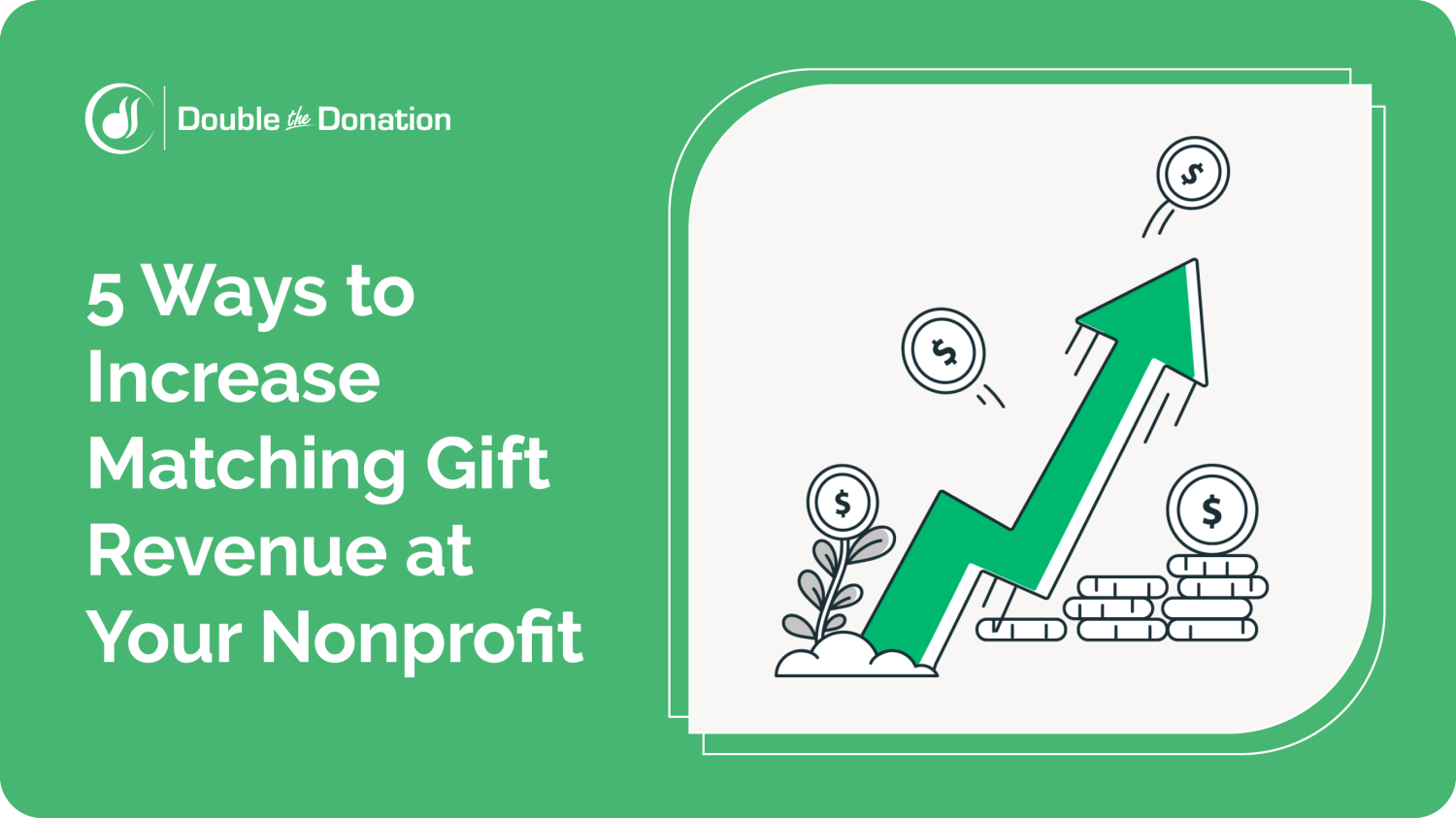 Strategy Session: 5 Ways to Increase Matching Gift Revenue at Your Nonprofit image