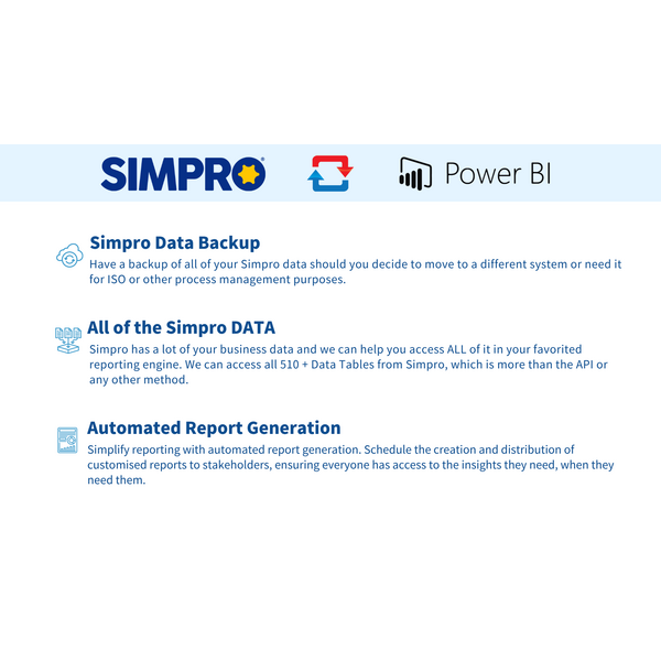 Simpro and Power BI Integration: Data Backup, Comprehensive Access, and Automated Reporting Solutions