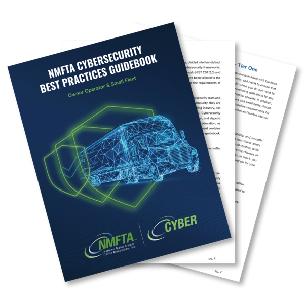 As an independent owner operator, your truck isn’t just a vehicle—it’s your business. With cyberthreats growing every day, staying secure has never been more critical. The NMFTA Cybersecurity Best Practices Guidebook is your roadmap to safeguarding your operations, data, and livelihood in 2025 and beyond. 

Access the first-of-its-kind resource here at no charge: https://info.nmfta.org/owner-operator-cybersecurity-best-practices-guidebook-owner-operator-and-small-fleet