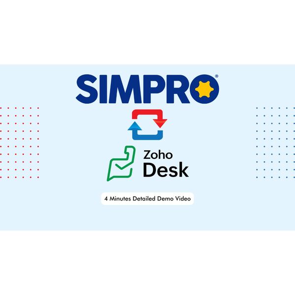 Simpro Zoho Desk Demo Video