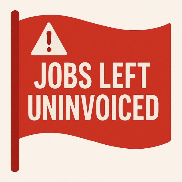 Red Flag Test: If completed jobs sit waiting for weeks before invoicing, you’re leaking cash.