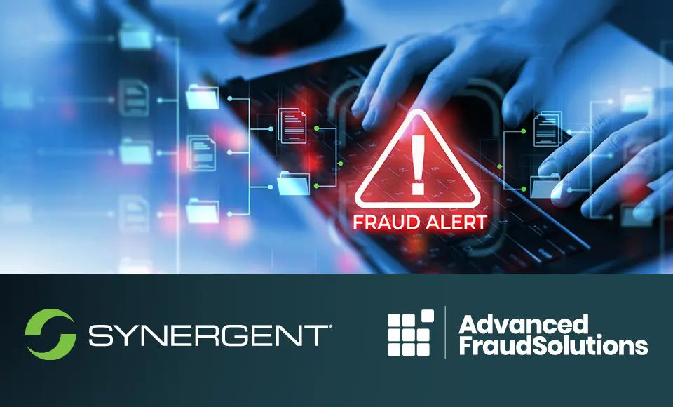 Synergent and Advanced Fraud Solutions Announce Strategic Partnership Focused on Fraud Prevention image
